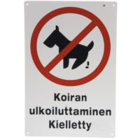 Opastekyltti Koiran ulkoiluttaminen kielletty 20x30cm
